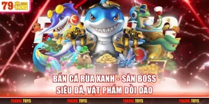 Bắn cá Rùa Xanh