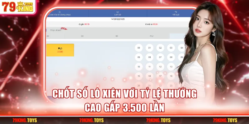 Chốt số lô xiên với tỷ lệ thưởng cao gấp 3.500 lần
