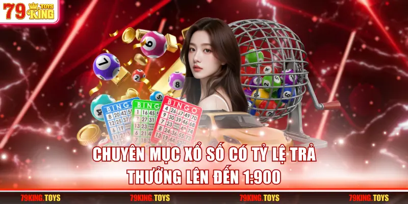 Chuyên mục xổ số có tỷ lệ trả thưởng lên đến 1:900