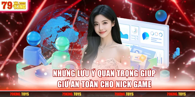 Mẹo hay để bảo vệ sự an toàn cho nick game