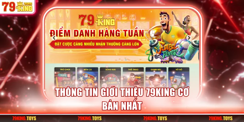 Thông tin giới thiệu 79KING cơ bản nhất