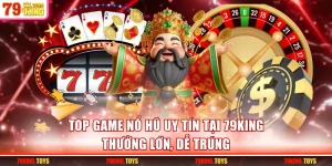 Top game nổ hũ uy tín